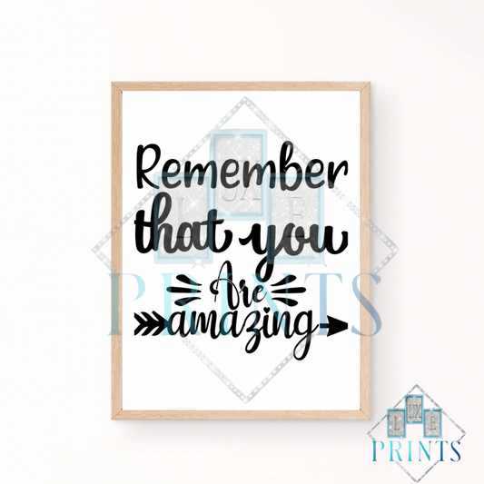 Remember That You Are Amazing