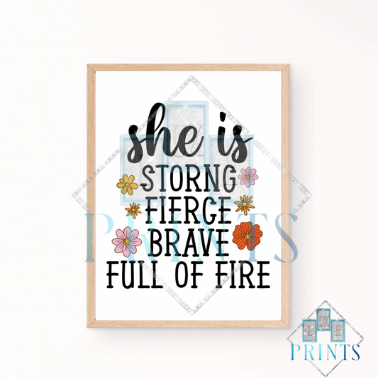 She Is…Strong, Fierce, Brave, Full Of Fire
