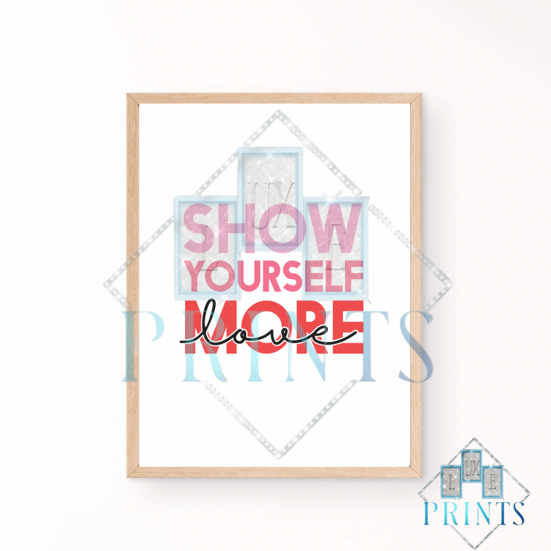 Show Yourself More Love